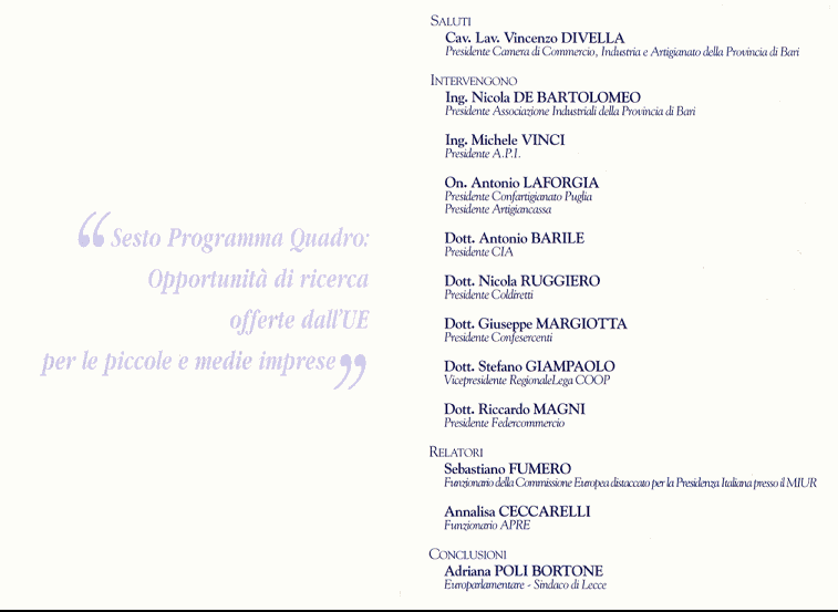 Sesto Programma Quadro: Opportunit&agrave; di ricerca offerte dall'UE per le piccole e medie imprese